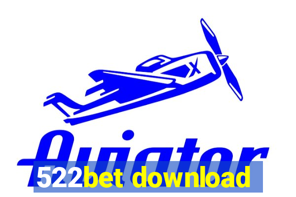 522bet download